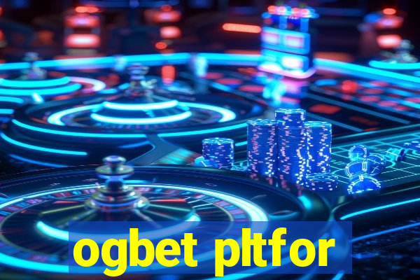 ogbet pltfor